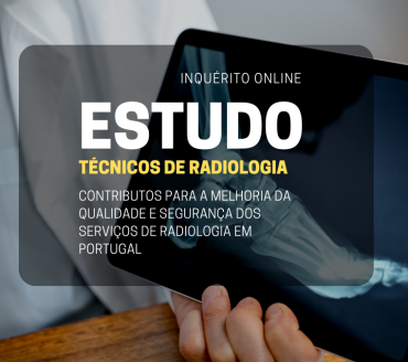 ESTUDO - Contributos para a Melhoria da Qualidade e Segurança dos Serviços de Radiologia em Portugal